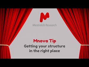 Mnova Tip 21 - Getting your structure in the right place