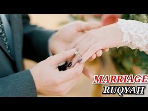 Powerful Ruqyah for Blockage /Bandish in marriage.