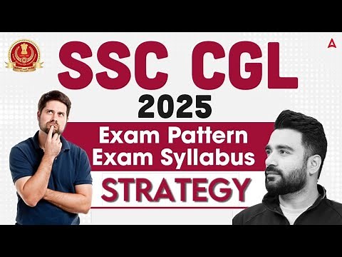 SSC CGL Syllabus 2025 | SSC CGL Syllabus & Exam Pattern 2025 | SSC CGL 2025 Vacancy | SSC Adda247