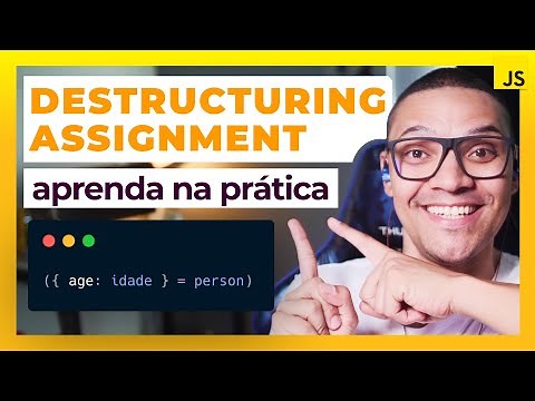 Desestruturação no javascript com exemplos - Destructuring Assignment JS