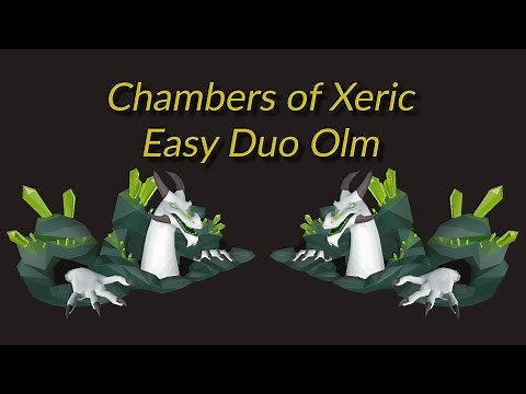 Chambers of Xeric - Easy Duo Olm Guide