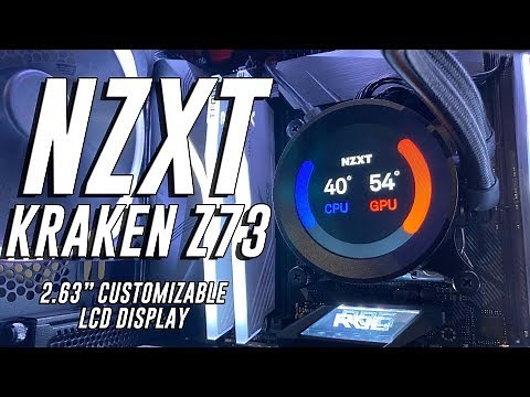 NZXT KRAKEN Z73 w/ full customizable LCD Display - review