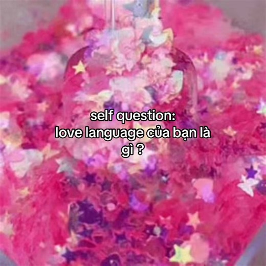 #selfquestion | love language là gì