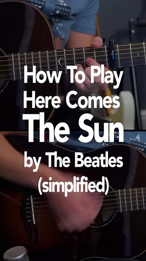 Simplified Guitar Cover Tutorial for 'Here Comes The Sun' by The Beatles