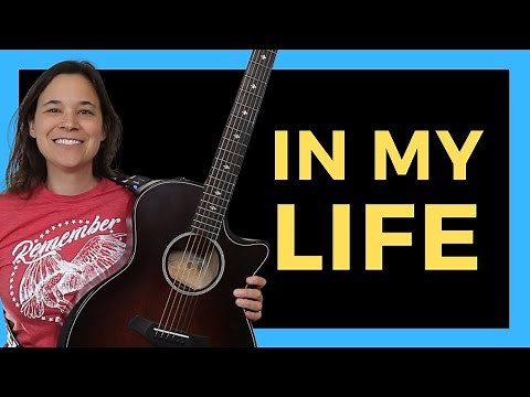 In My Life Guitar Lesson with FUN Intro
