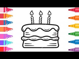 How To Draw Birthday Cake Drawing, Painting & Coloring For Kids and Toddlers_ Child Art 🌈🎨