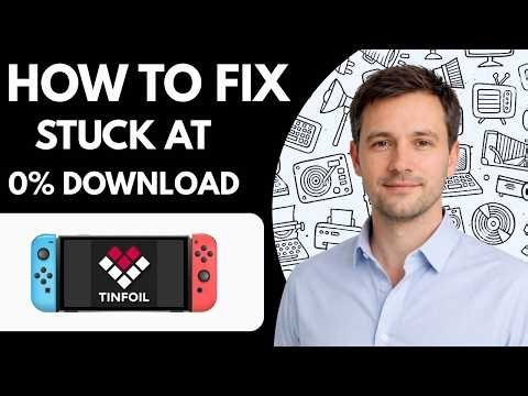 How to Fix Tinfoil Stuck at 0% Download – 2026