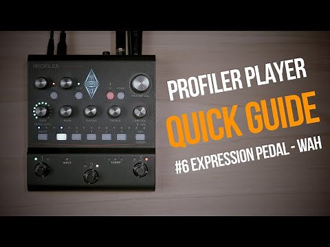 Kemper Profiler Player | Quick Guide | #6 EXP Pedal Wah (english)