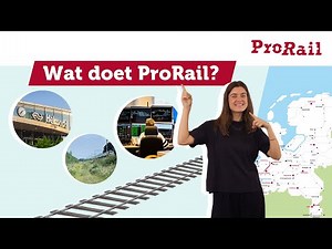 Wat doet ProRail eigenlijk?