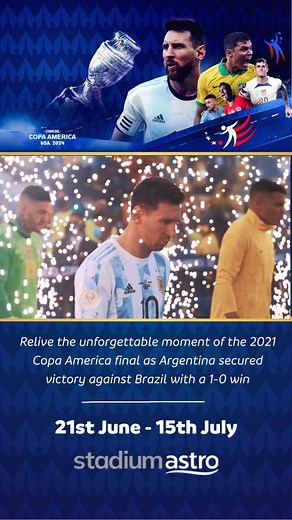 163 reactions | A golden moment in Copa America history! ⚽ Relive the 2021 final where Argentina triumphed over Brazil with a 1-0 victory, sealed by Angel Di Maria's unforgettable goal. Memories that define greatness in football.  #CopaAmerica | Stadium Astro | Facebook