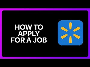 How To Apply For A Job At Walmart Tutorial
