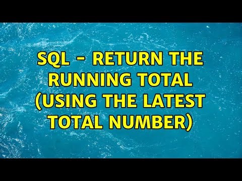 SQL - Return the Running Total (using the latest total number)