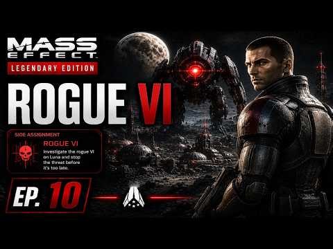 Mass Effect Legendary Edition – Part 10 | Rogue VI