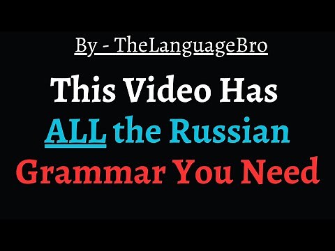 A Complete Guide To Every Fundamental In Russian (The Conclusion)