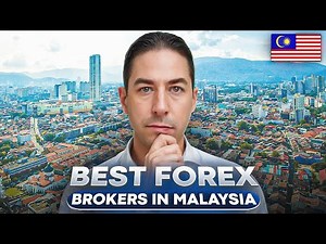 Best Forex Brokers Malaysia 2025