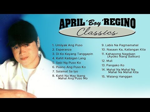 (Official Non-Stop) April Boy Regino Classics