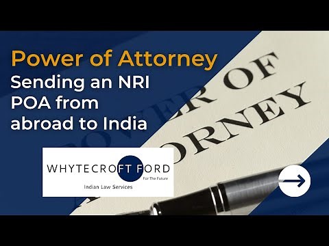 Sending an Indian Power of Attorney from abroad | NRI Power of Attorney
