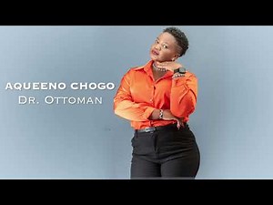 AQUEENO CHOGO Dr OttomanOfficial Audio