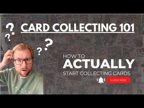 Card Collecting 101: Episode 1 - How To Actually Start Collecting Cards