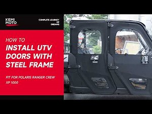 Polaris | How to Install UTV Doors with Steel Frame for Polaris Ranger Crew XP 1000?