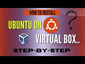 Step-by-Step Guide: Installing Ubuntu on VirtualBox