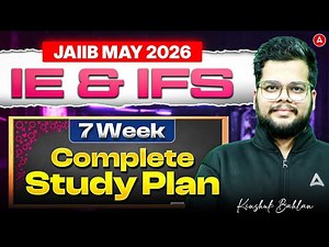 JAIIB IE and IFS Preparation | IE & IFS 7 Week Complete Study Plan | JAIIB Preparation 2026