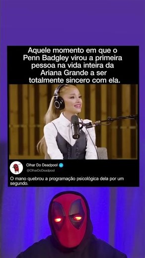 Quando Penn Badgley se tornou a primeira pessoa totalmente honesta com Ariana Grande