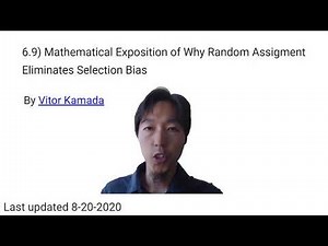 6.9) Mathematical Exposition of Why Random Assignment Eliminates Selection Bias