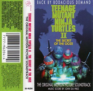 Various / Music Score By John Du Prez - Teenage Mutant Ninja Turtles II: The Secret Of The Ooze (The Original Motion Picture Soundtrack)