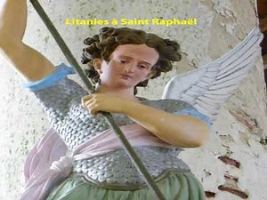 Prière à l'Archange Saint Raphaël grand protecteur