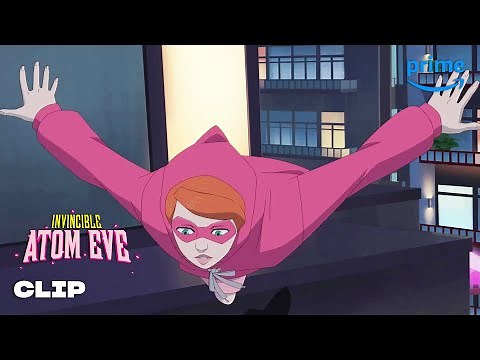Atom Eve's First Night as a Superhero | Invincible | Prime Video