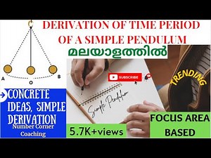 DERIVATION OF TIME PERIOD OF A SIMPLE PENDULUM|FOCUS AREA|PLUS ONE PHYSICS|മലയാളത്തിൽ|EASY WAY