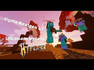 Sigma Nextgen b7 Still Insane Bypass Hypixel!!!!!!(Full Autoblock,Velocity,Speed,etc..)