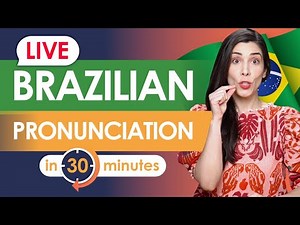 🔴 Live Class - Brazilian Portuguese Pronunciation for Beginners (Complete Guide)