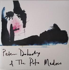 Peter Doherty & The Puta Madres - Peter Doherty & The Puta Madres