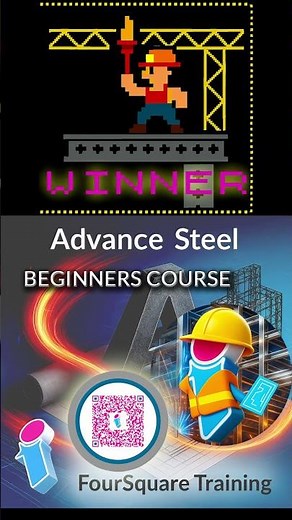 Advance Steel Beginners Course