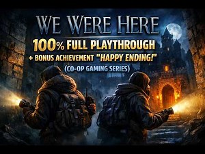 We Were Here 100% Full Walkthrough Speedrun + Happy Ending Achievement
