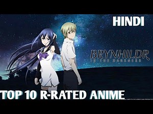 Top 10 Best R-Rated Anime (WARNING: NSFW)