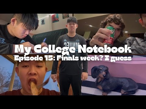 My College Notebook Episode 15: Finals week? I guess (Midseason finale)