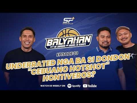 Ep 33 Underrated nga ba si Dondon "Cebuano Hotshot" Hontiveros?