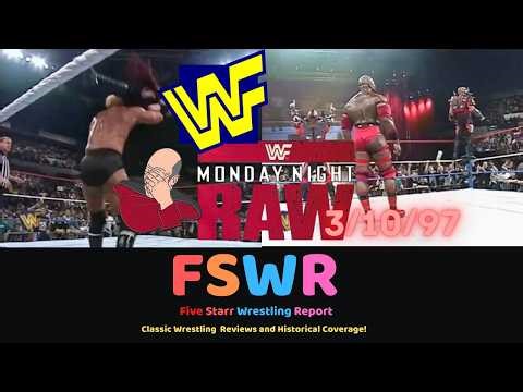 Classic Wrestling: WWF Raw is War 3/10/97: The Era Begins! Recap/Review/Results