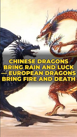 CHINESE Dragons Bring RAIN and LUCK — European Dragons Bring FIRE and DEATH