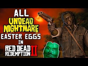 Undead Nightmare Easter Eggs in Red Dead Redemption 2