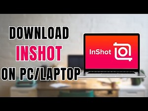 How To Download InShot On PC/Laptop?