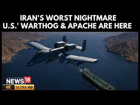 US ‘Operation Epic Fury’ Escalates in Hormuz, A-10 Warthogs Hunt Iran Boats | US Iran War | 4K |N18G