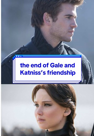 The End of Gale and Katniss's Friendship Explained