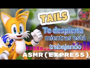Tails wakes you up and you meet! | ASMR Roleplay | Tails Miles Powers
