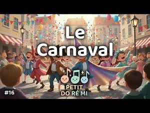 Le Carnaval 🎭 | Comptine festive pour enfants (2–6 ans) | Petit Do Ré Mi