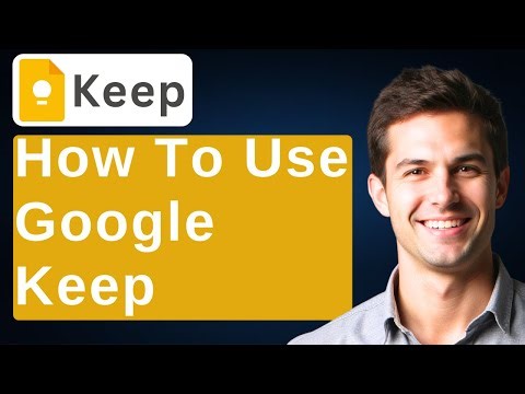 How To Use Google Keep [2026 Guide]