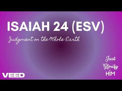 Isaiah 24 (ESV) - Judgment on the Whole Earth - English (US) Audio